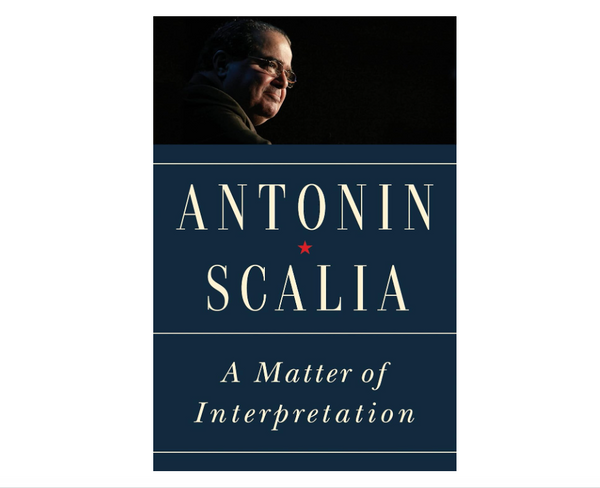A Matter of Interpretation: Federal Courts and the Law - New Edition