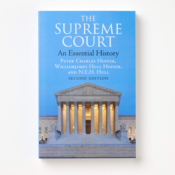 The Supreme Court - An Essential History, Second Edition