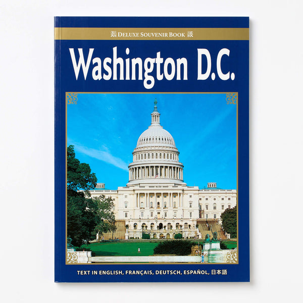Washington, D.C.: 5 Language Deluxe Souvenir Book