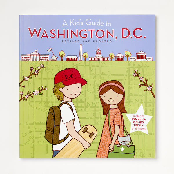 A Kid's Guide to Washington, D.C.