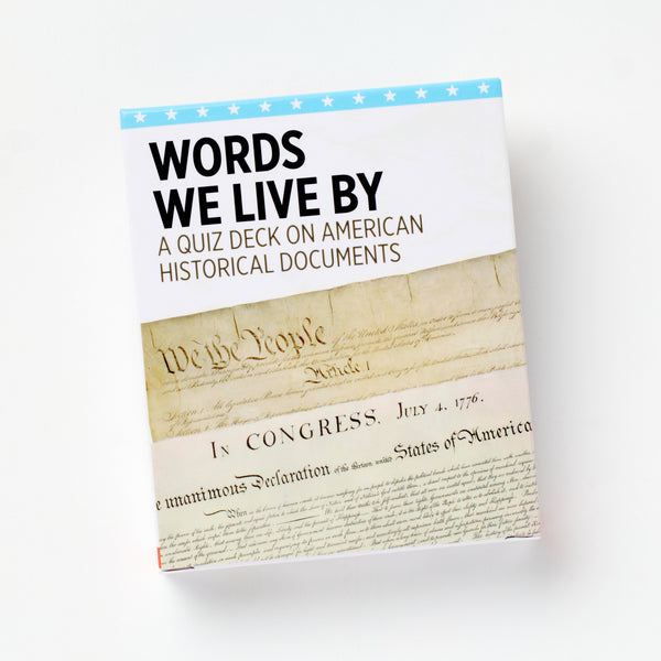 Knowledge Cards - Words We Live By, A Quiz Deck on American Historical Documents