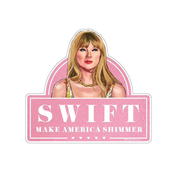 Taylor Swift Make America Shimmer Sticker