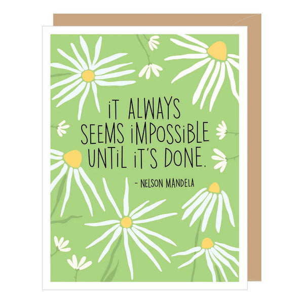 Seems Impossible Until It's Done Quote Card