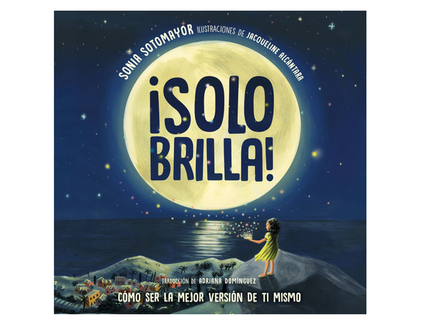 ¡Solo brilla! Cómo ser la mejor versión de ti mismo