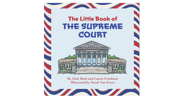 The Little Book About The Supreme Court