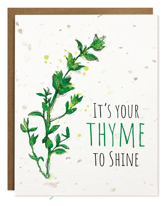 Thyme to shine, A plantable Greeting Card